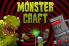 Monster Craft